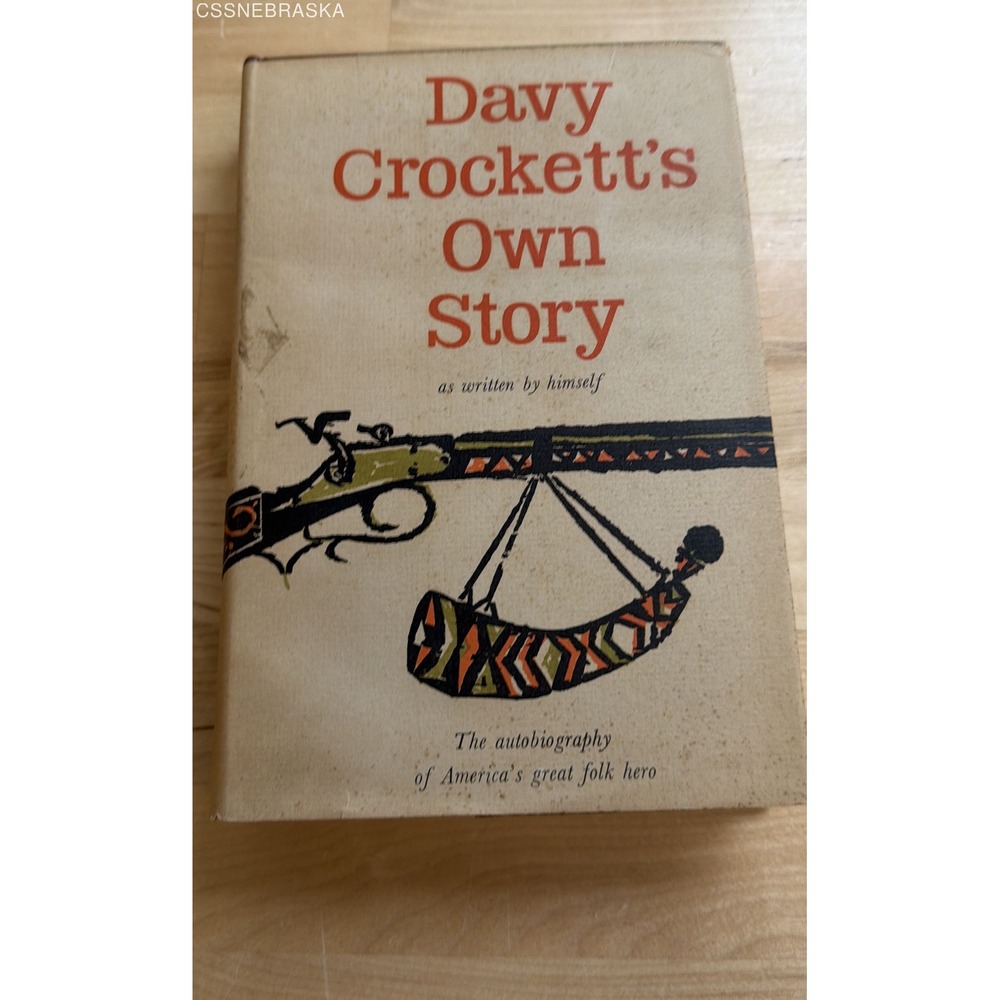 Davy Crockett's Own Story 1955 Citadel Press 1st Edition Hardcover Autobiography